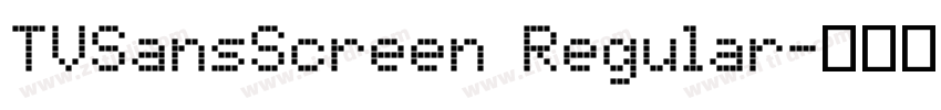 TVSansScreen Regular字体转换